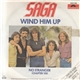 Saga - Wind Him Up