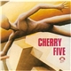 Cherry Five - Cherry Five